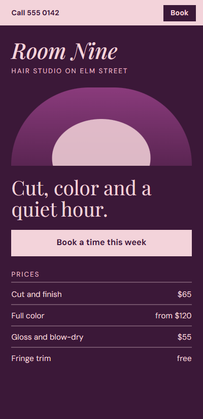 Plate 2: a hair salon’s homepage on a phone in plum and blush, with the phone number and a Book button in a bar at the very top and the prices in a plain list